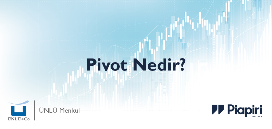 Borsada Pivot Nedir? Borsada Pivot Nedir?